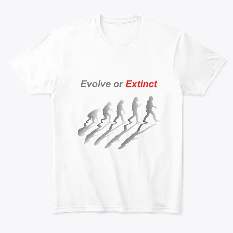 EVOLVE OR EXTINCT